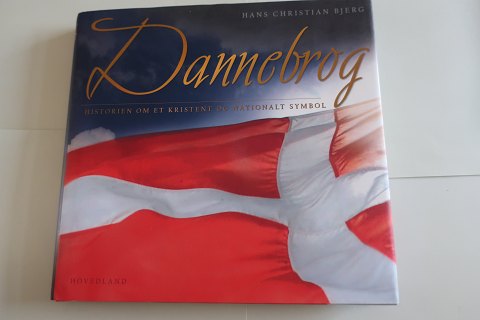Dannebrog
Historien om et kristent og internationalt symbol
Af Hans Christian Bjerg
Forlag Hovedland 
2006
Sideantal 135